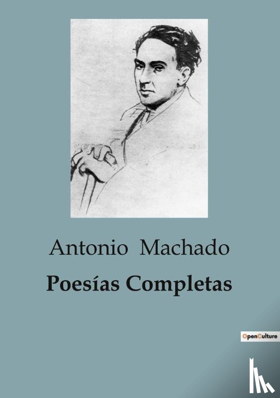 Machado, Antonio - Poesías Completas
