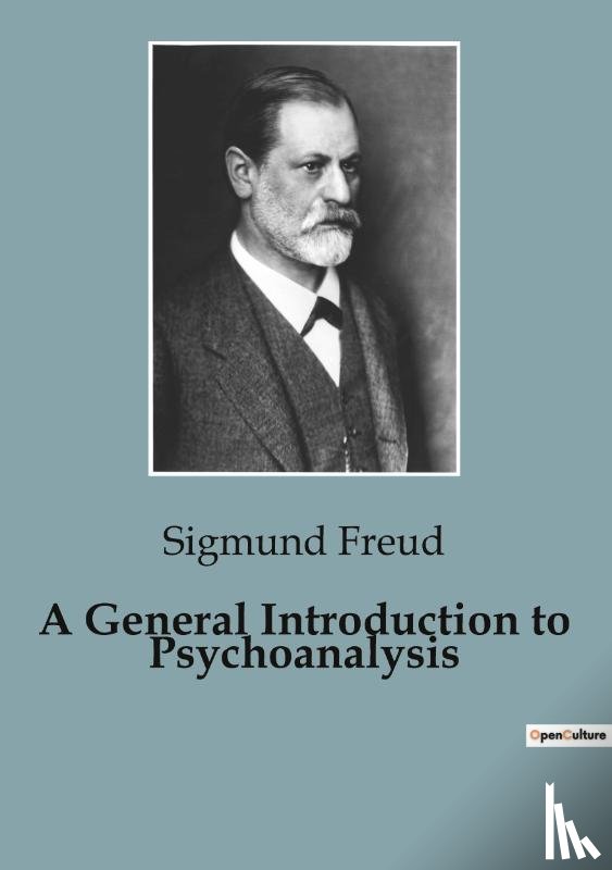 Freud, Sigmund - A General Introduction to Psychoanalysis