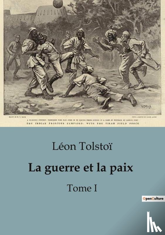 Tolstoï, Léon - La guerre et la paix