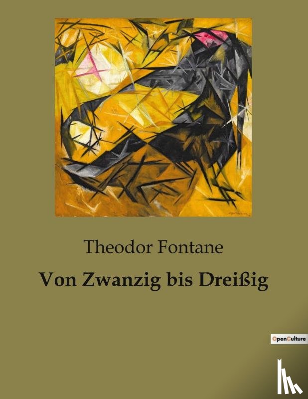 Fontane, Theodor - Von Zwanzig bis Dreißig