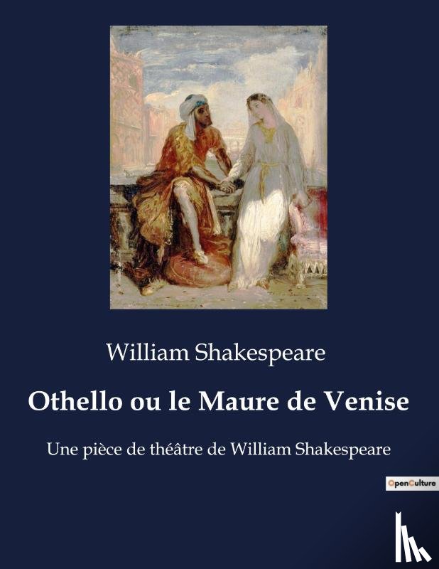 Shakespeare, William - Othello ou le Maure de Venise
