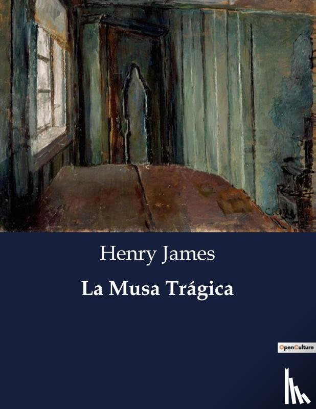 James, Henry - La Musa Trágica