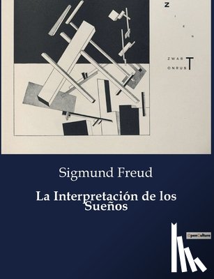 Freud, Sigmund - La Interpretación de los Sueños