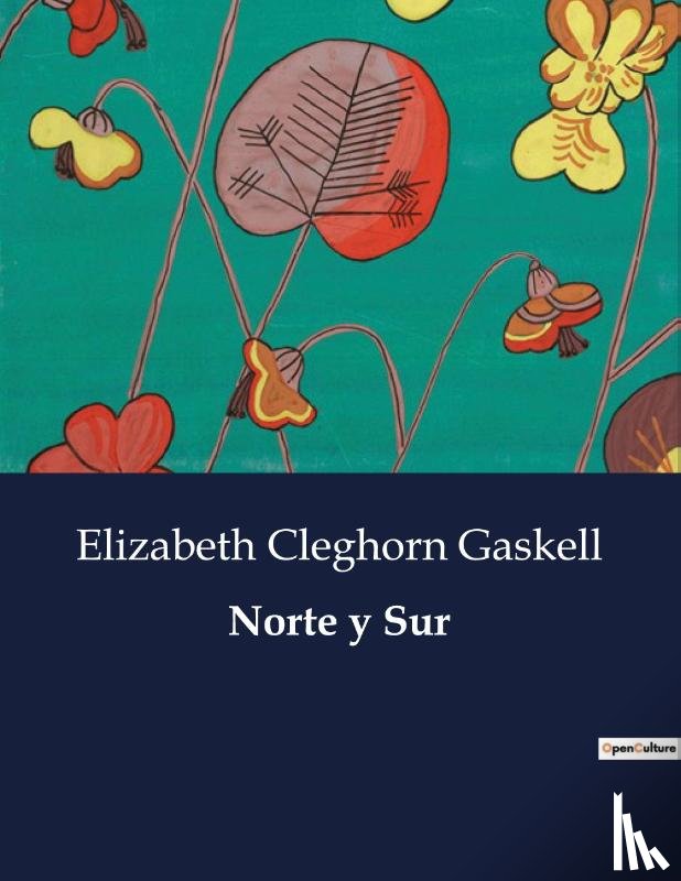 Gaskell, Elizabeth Cleghorn - Norte y Sur