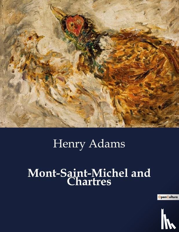 Adams, Henry - Mont-Saint-Michel and Chartres