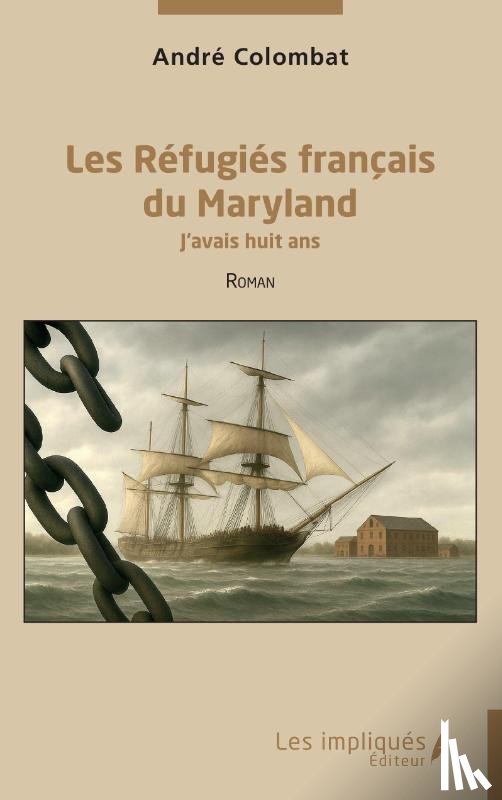 Colombat, André - Les Réfugiés français du Maryland