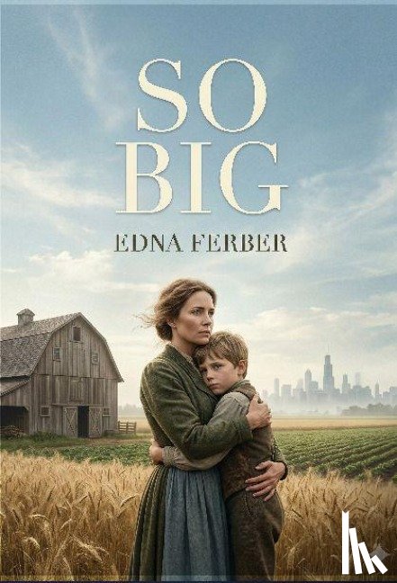 Ferber, Edna - So Big