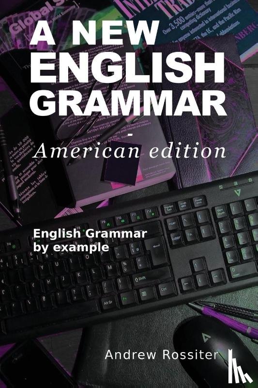 Rossiter, Andrew - A New English Grammar - American edition