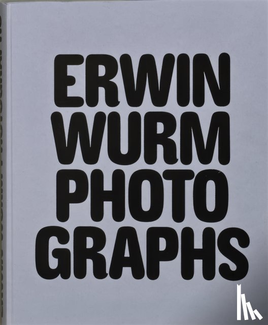 Photographs - Erwin Wurm