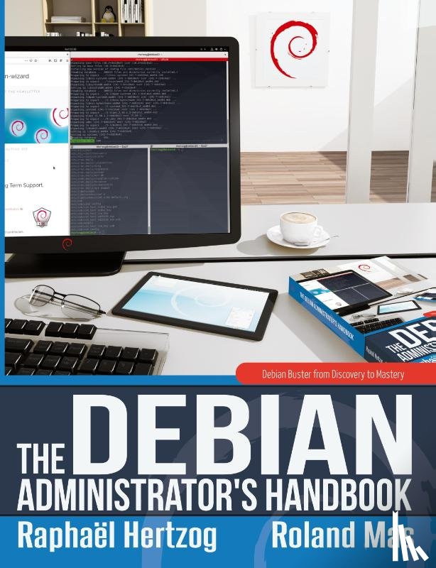 Raphael Hertzog, Roland Mas - The Debian Administrator's Handbook, Debian Buster from Discovery to Mastery