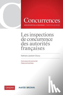 Jalabert-Doury, Nathalie - Les inspections de concurrence des autorites francaises