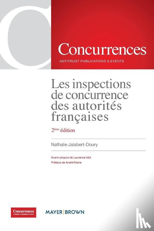Jalabert-Doury, Nathalie - Les inspections de concurrence des autorites francaises - 2eme edition