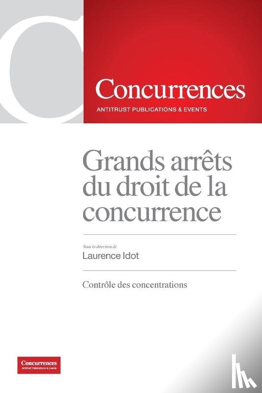  - Grands arrêts du droit de la concurrence