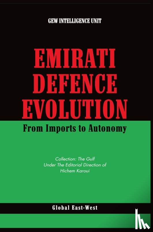 Intelligence Unit, Gew - Emirati Defence Evolution