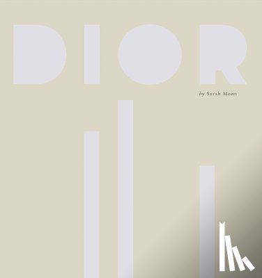 Moon, Sarah - Dior by Sarah Moon