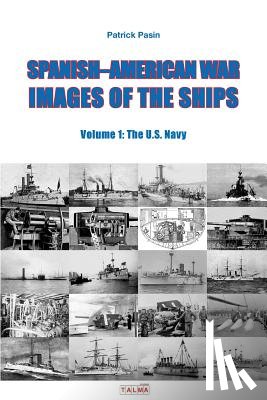 Pasin, Patrick - Spanish-American War - Images of the Ships