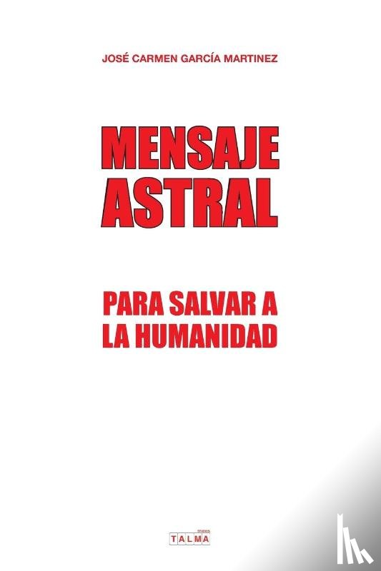 Carmen Garcia Martinez, Jose - Mensaje Astral