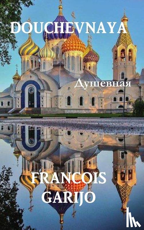 Garijo, Francois - Douchevnaya