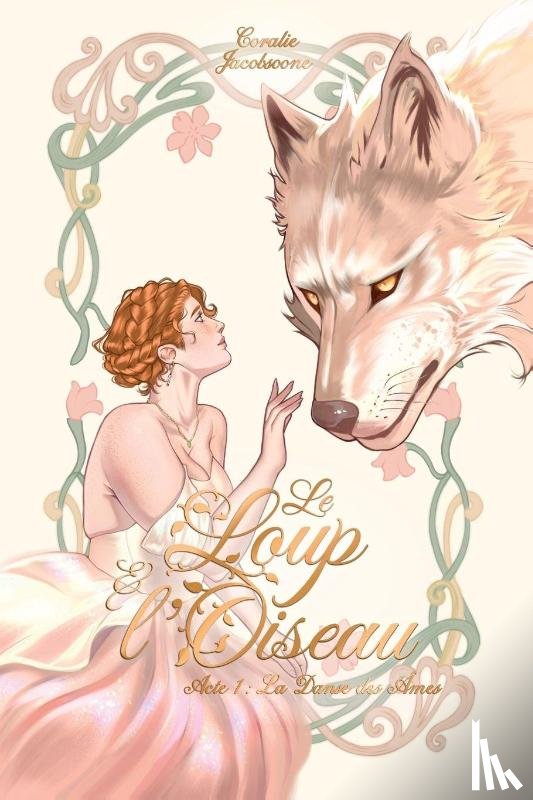 Jacobsoone, Coralie - Le Loup et l'Oiseau ~ Acte 1