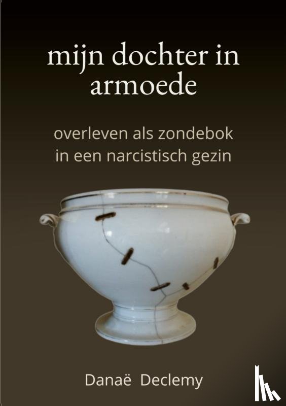 Declemy, Danaë - Mijn dochter in armoede
