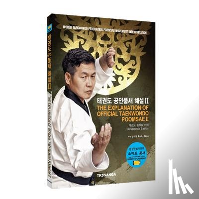 Kang, Ikpil - The Explanation of Official Taekwondo Poomsae II