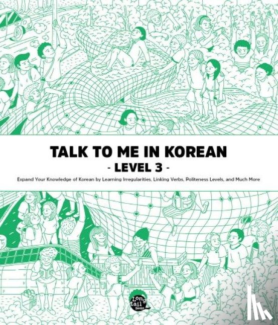 Talktomeinkorean, Talktomeinkorean - Talk To Me In Korean Level 3 (downloadable Audio Files Included)