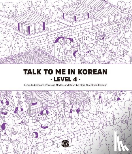 TalkToMeInKorean - Talk To Me In Korean Level 4