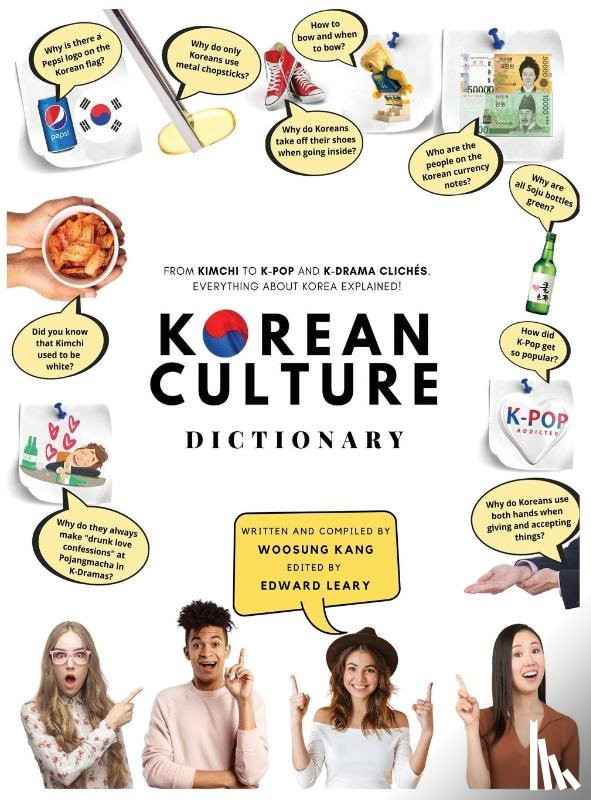 Kang, Woosung - Korean Culture Dictionary - From Kimchi To K-Pop and K-Drama Cliches. Everything About Korea Explained!