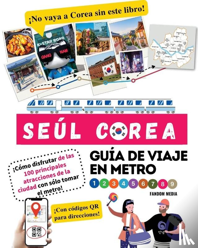 Media, Fandom - Guía de viaje en metro por Seúl, Corea ¡Cómo disfrutar de las 100 principales atracciones de la ciudad con sólo tomar el metro!
