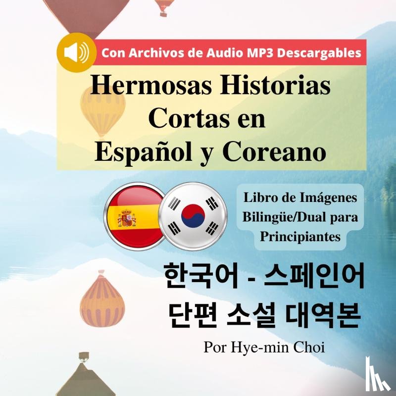Choi, Hye-Min - Hermosas Historias Cortas en Español y Coreano