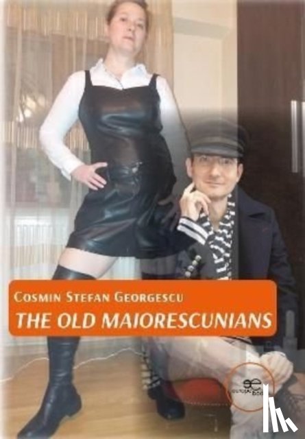 Georgescu, Cosmin Stefan - THE OLD MAIORESCUNIANS