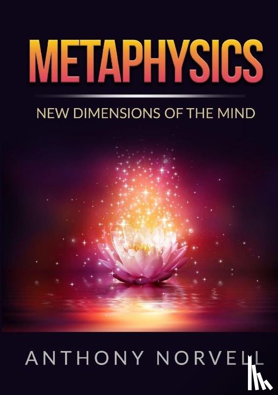 Norvell, Anthony - Metaphysics - New Dimensions of the Mind