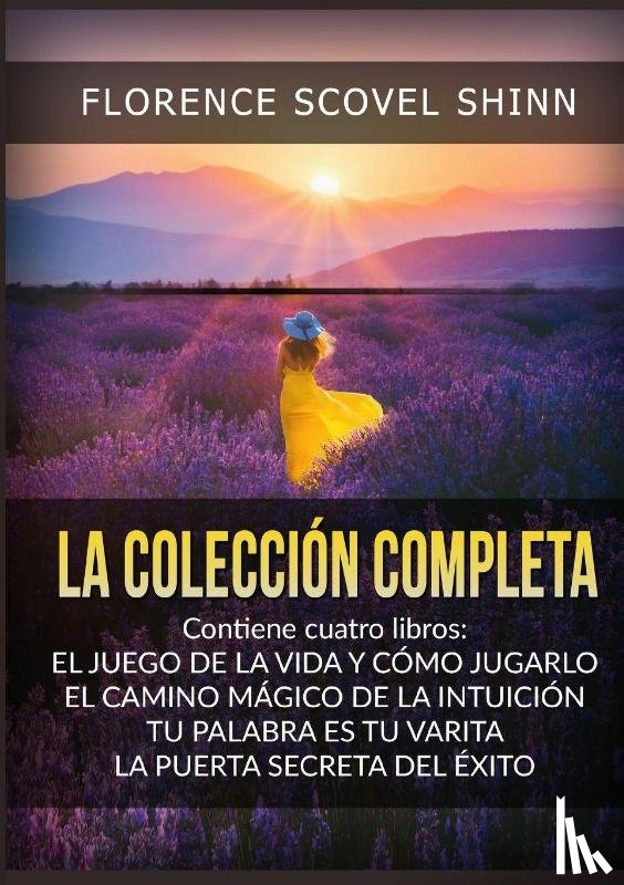 Shinn, Florence Scovel - La Colección Completa