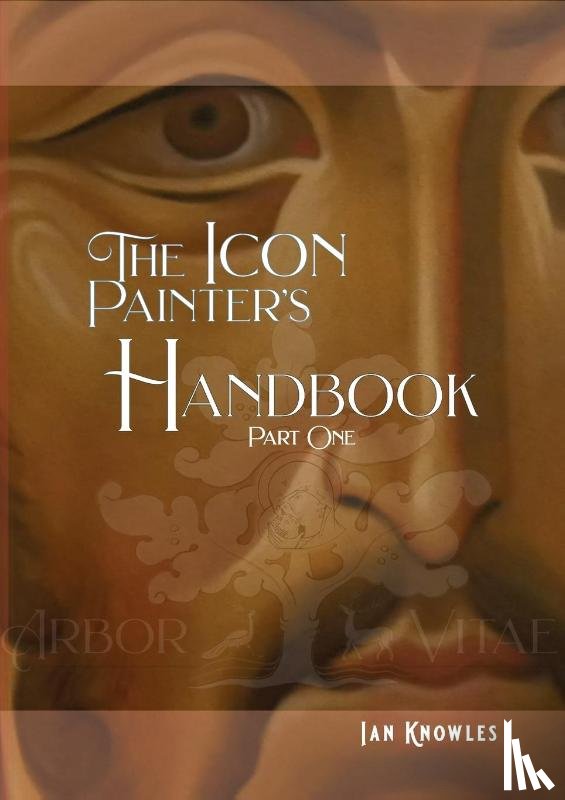 Knowles, Ian - The Icon Painter's Handbook