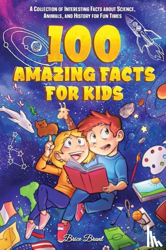 Brant, Brice, Learning, Special Art - 100 Amazing Facts for Kids