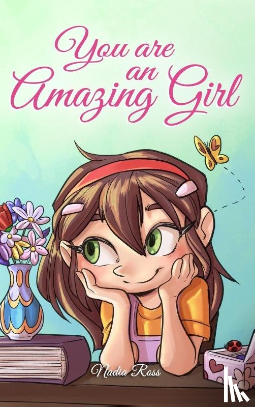 Ross, Nadia, Stories, Special Art - You are an Amazing Girl