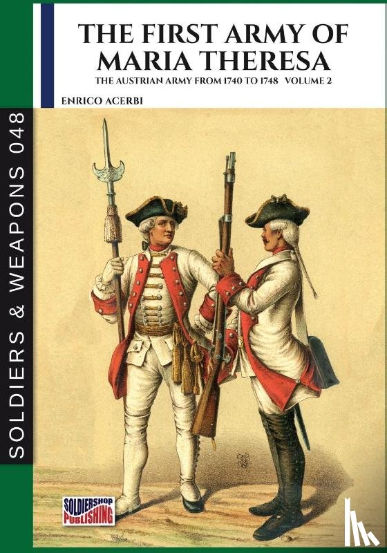 Acerbi, Enrico - The first army of Maria Theresa - Vol. 2
