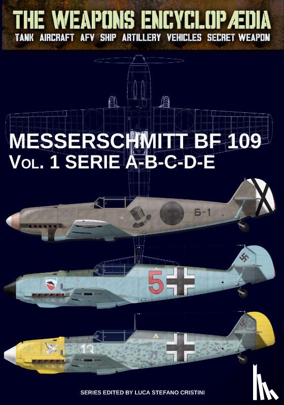 Cristini, Luca Stefano - Messerschmitt BF 109 - Vol. 1