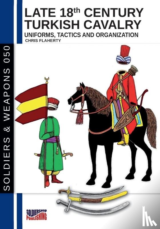 Flaherty, Chris - Late 18th Century Turkish Cavalry