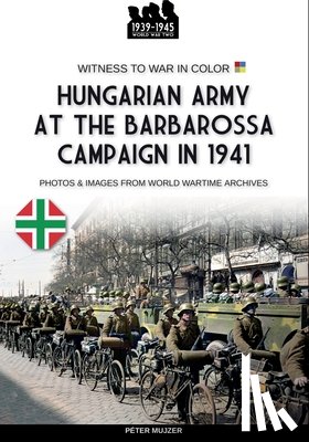 Mujzer, Péter - Hungarian army at the Barbarossa campaign in 1941