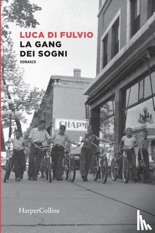 Di Fulvio, Luca - La gang dei sogni