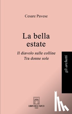 Cesare, Pavese - La bella estate: Il diavolo sulle colline, Tra donne sole