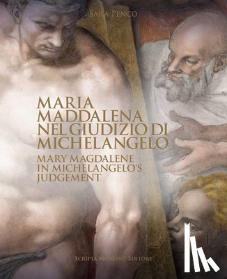 Penco, Sara - Mary Magdalene in Michelangelo's Judgement