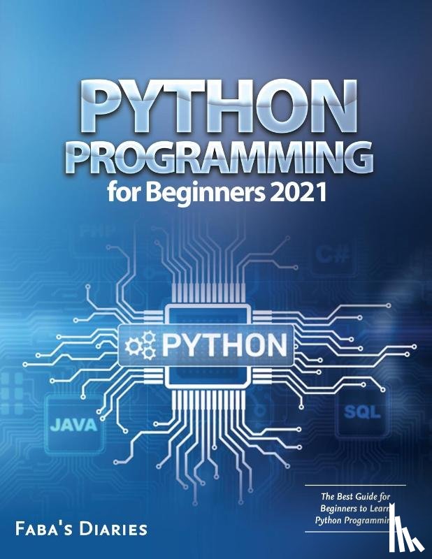 Faba's Diaries - Python Programming for Beginners 2021