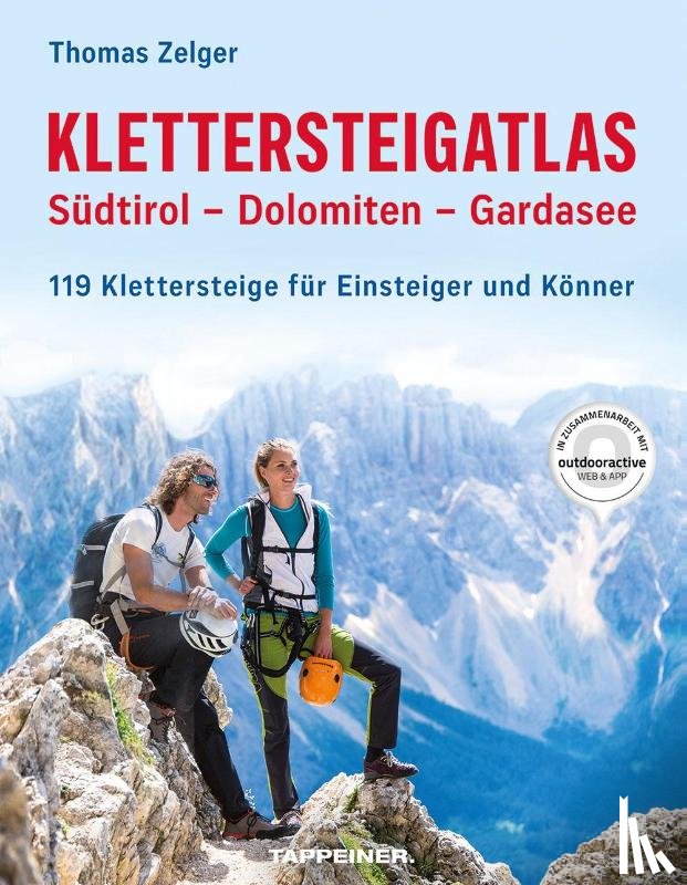 Zelger, Thomas - Klettersteigatlas Südtirol - Dolomiten - Gardasee