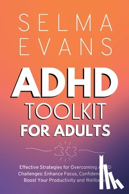 Evans, Selma - ADHD Toolkit for Adults