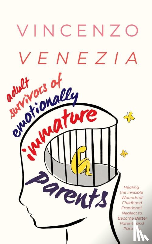 Venezia, Vincenzo - Adult Survivors of Emotionally Immature Parents