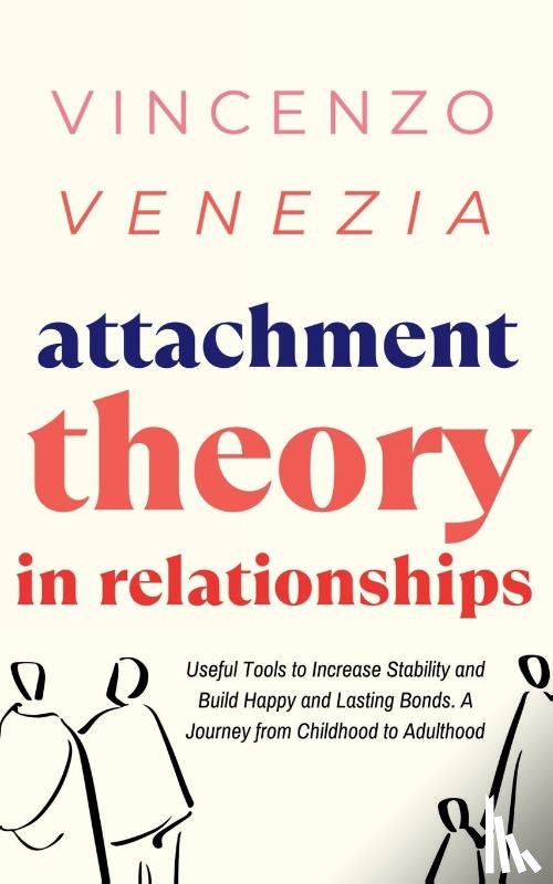 Venezia, Vincenzo - Venezia, V: Attachment Theory in Relationships