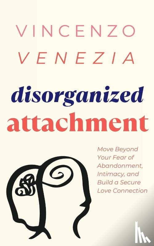 Venezia, Vincenzo - Disorganized Attachment