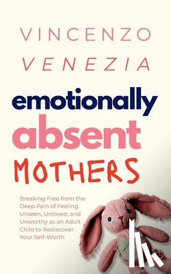 Venezia - Emotionally Absent Mothers